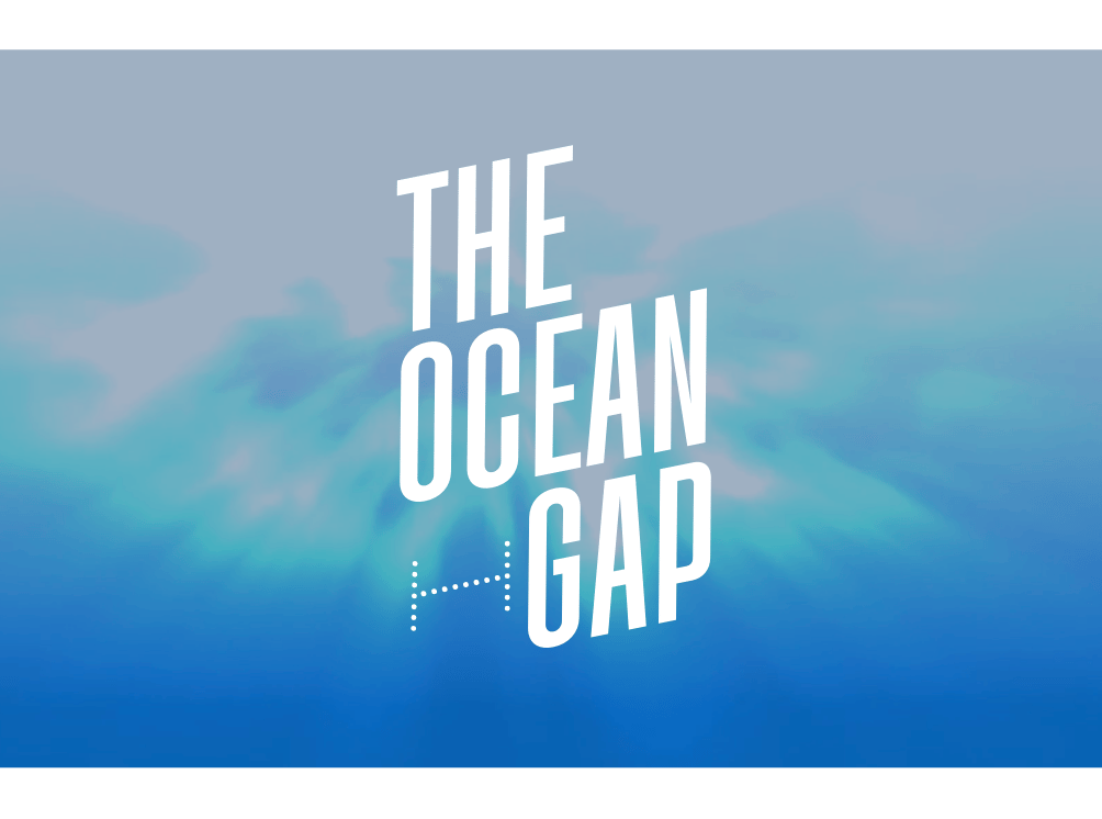 The Ocean Gap